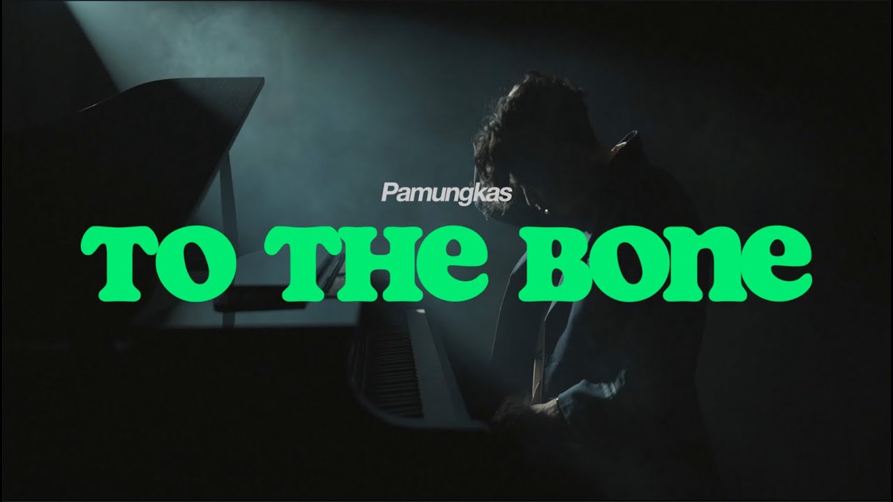 To The Bone Pamungkas